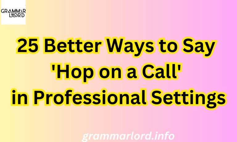 Better Ways to Say 'Hop on a Call' in Professional Settings