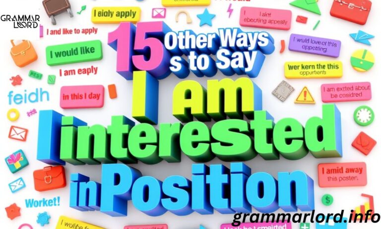 Other Ways to Say “I Am Interested In This Position”