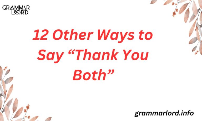 12 Other Ways to Say “Thank You Both”