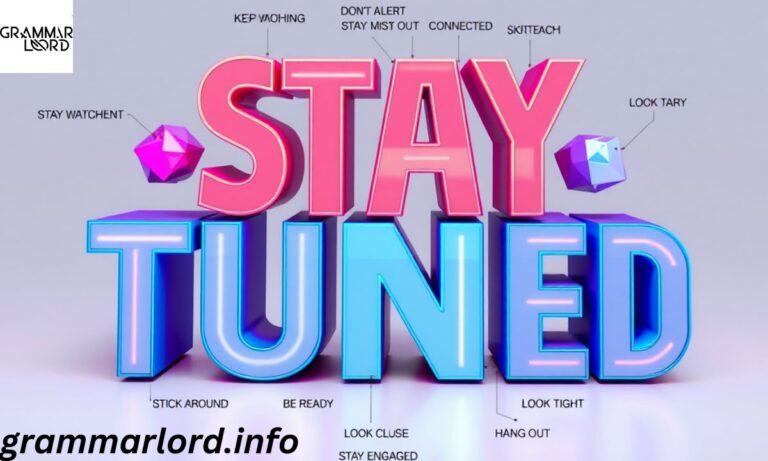 Other Ways to Say “Stay Tuned”