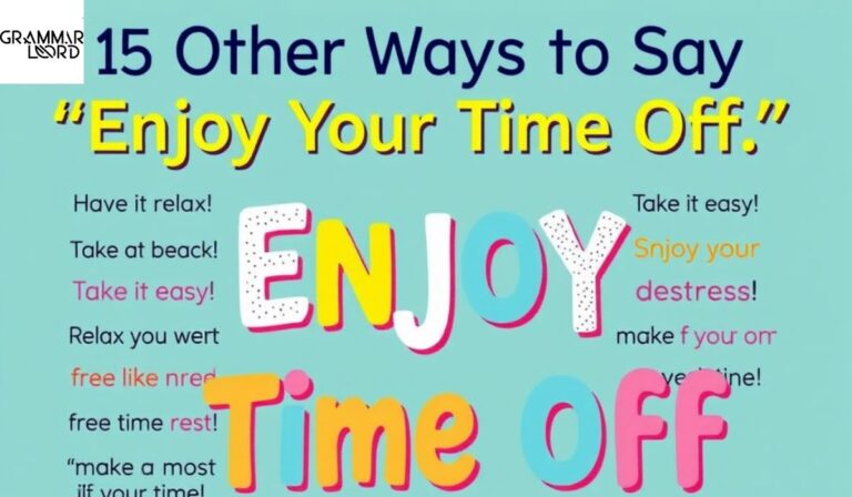 15 Other Ways to Say “Enjoy Your Time Off”