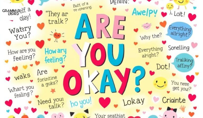 17 Other Ways to Ask “Are You Okay?”