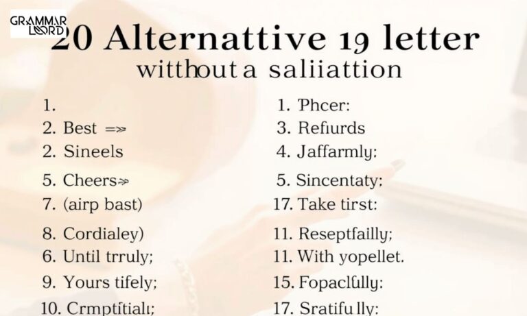 20 Alternative Ways to End a Letter Without a Salutation