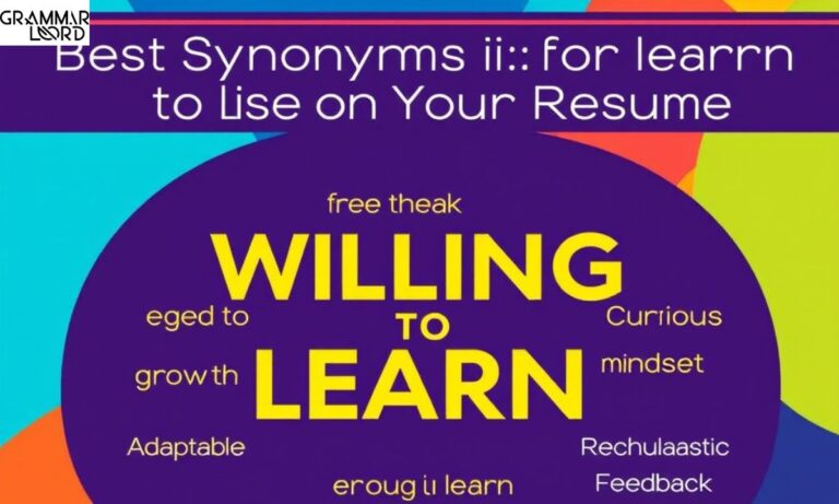 20 Best Synonyms for “Willing to Learn” to Use on Your Resume