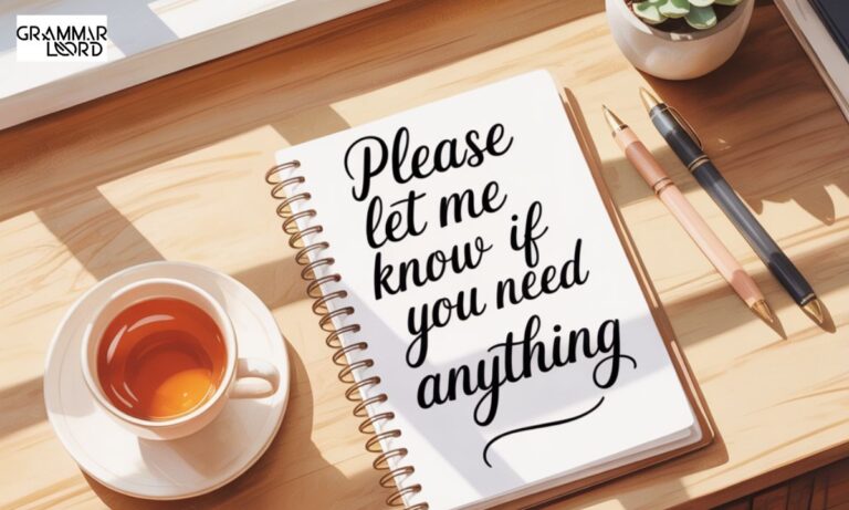 Polite Ways to Say ‘Please Let Me Know if You Need Anything’